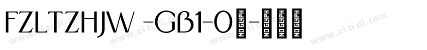FZLTZHJW -GB1-0◆字体转换